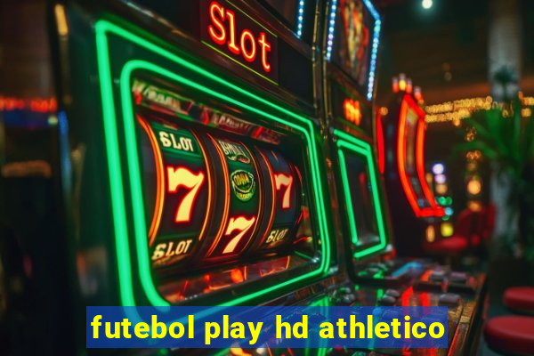 futebol play hd athletico